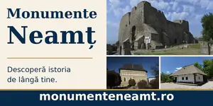 Monumente Neamț — Descoperă istoria de lângă tine