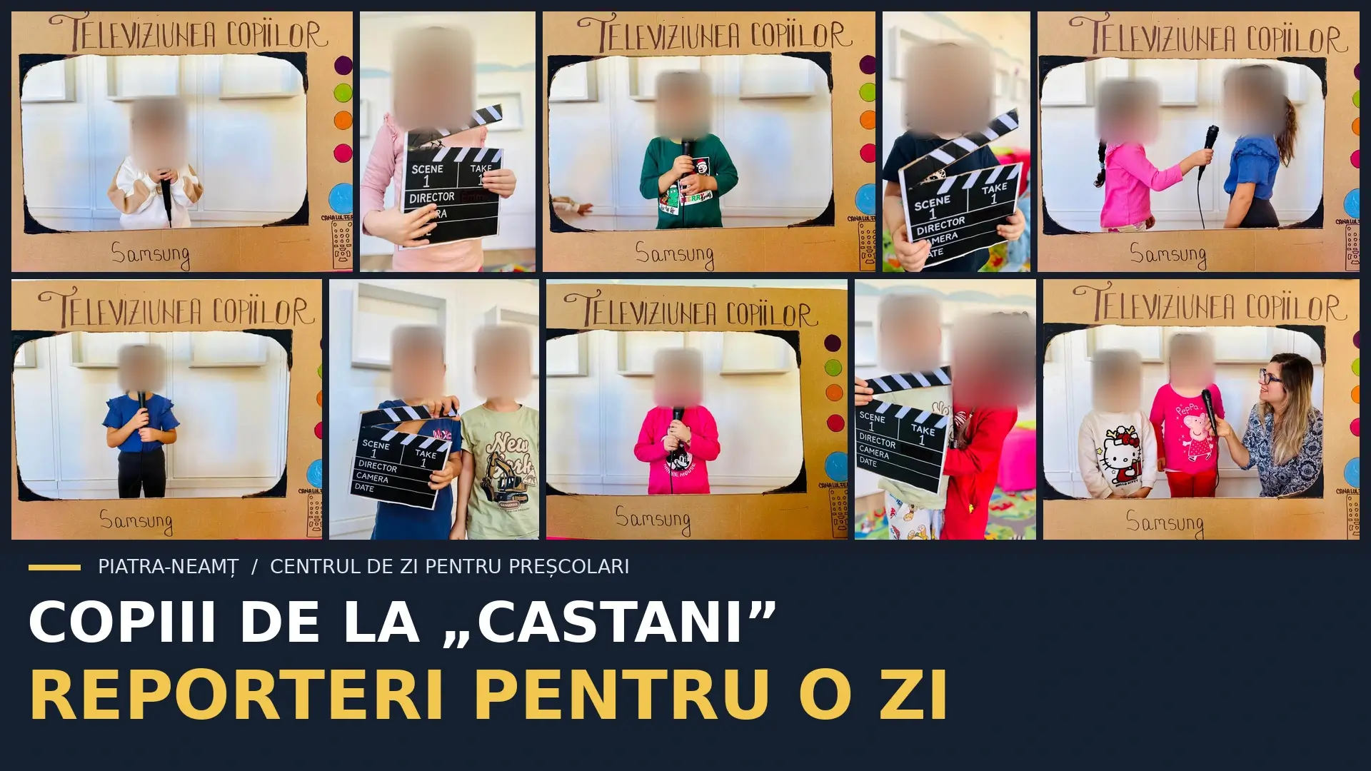 Colaj cu activitatea micilor reporteri de la Centrul de Zi Castani din Piatra-Neamț, cu fețele copiilor blurate