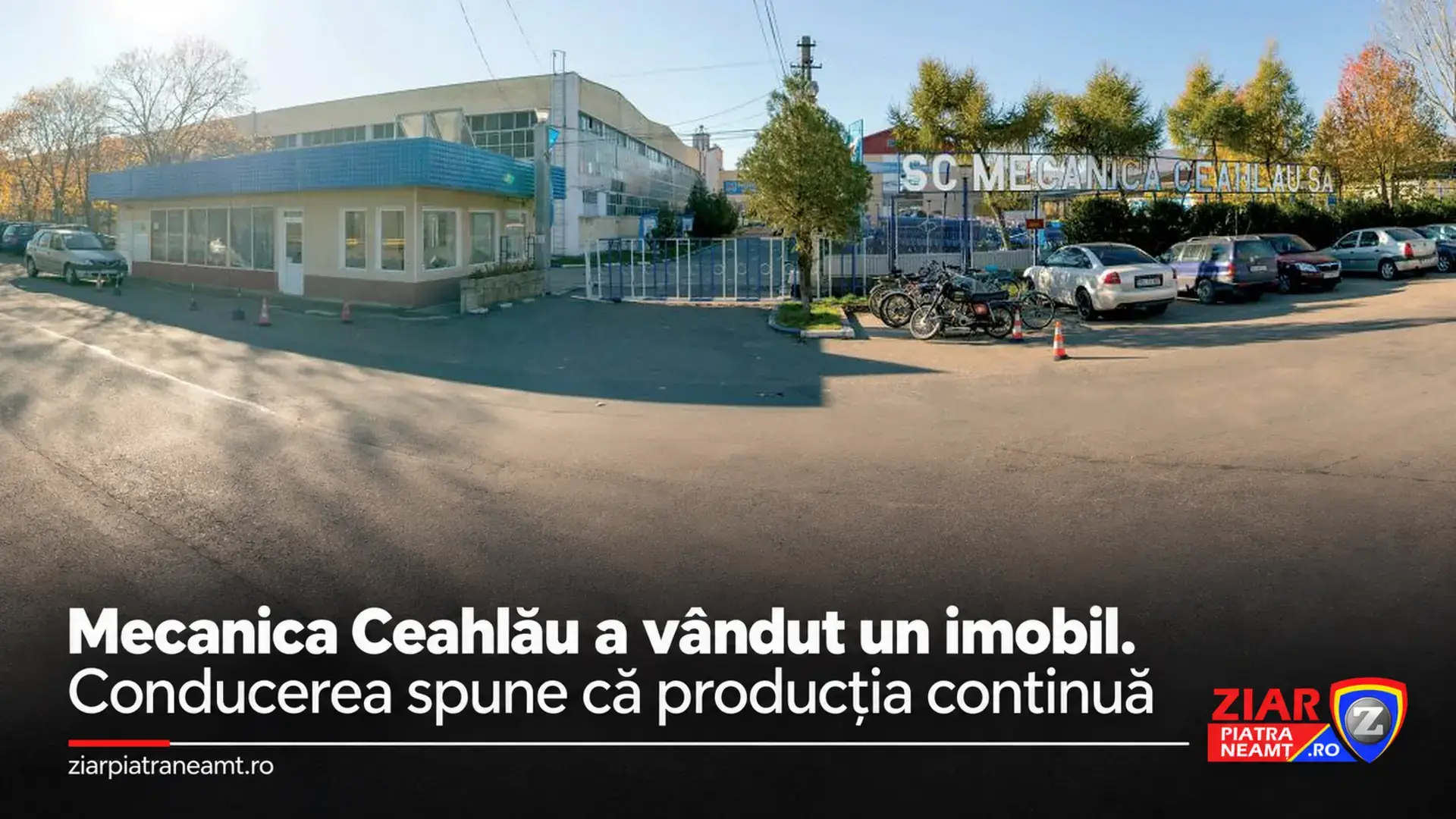 Intrarea în fabrica Mecanica Ceahlău din Piatra-Neamț.