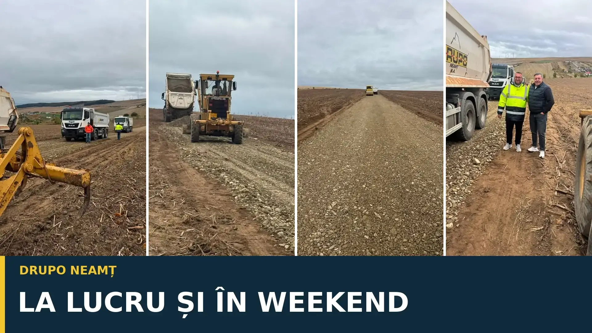 Colaj cu echipele, utilajele și lucrările DRUPO Neamț, inclusiv în weekend