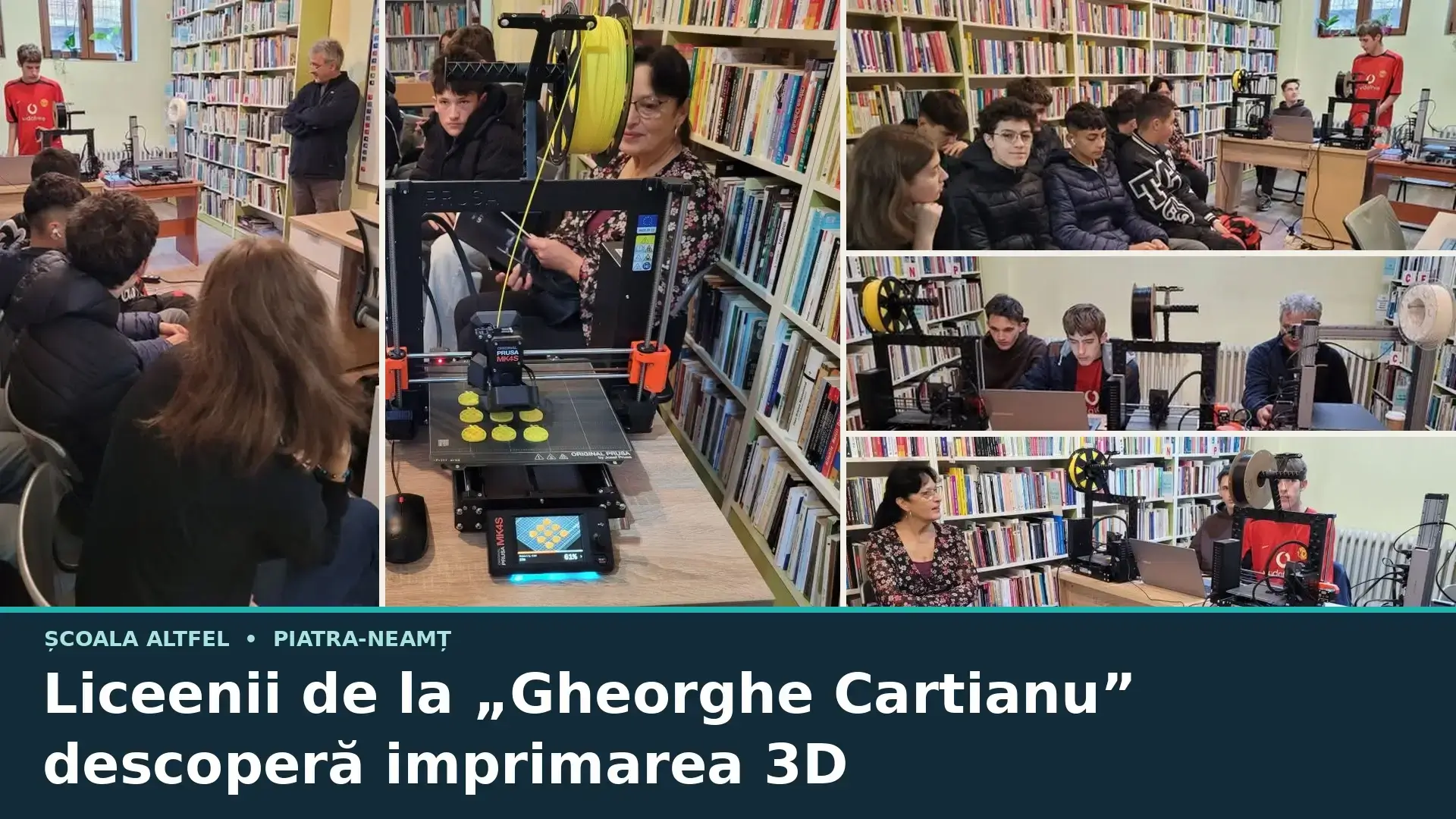 Colaj cu elevii Colegiului Tehnic „Gheorghe Cartianu” la activitatea despre imprimarea 3D de la Filiala „Vasile Conta” Mărăței