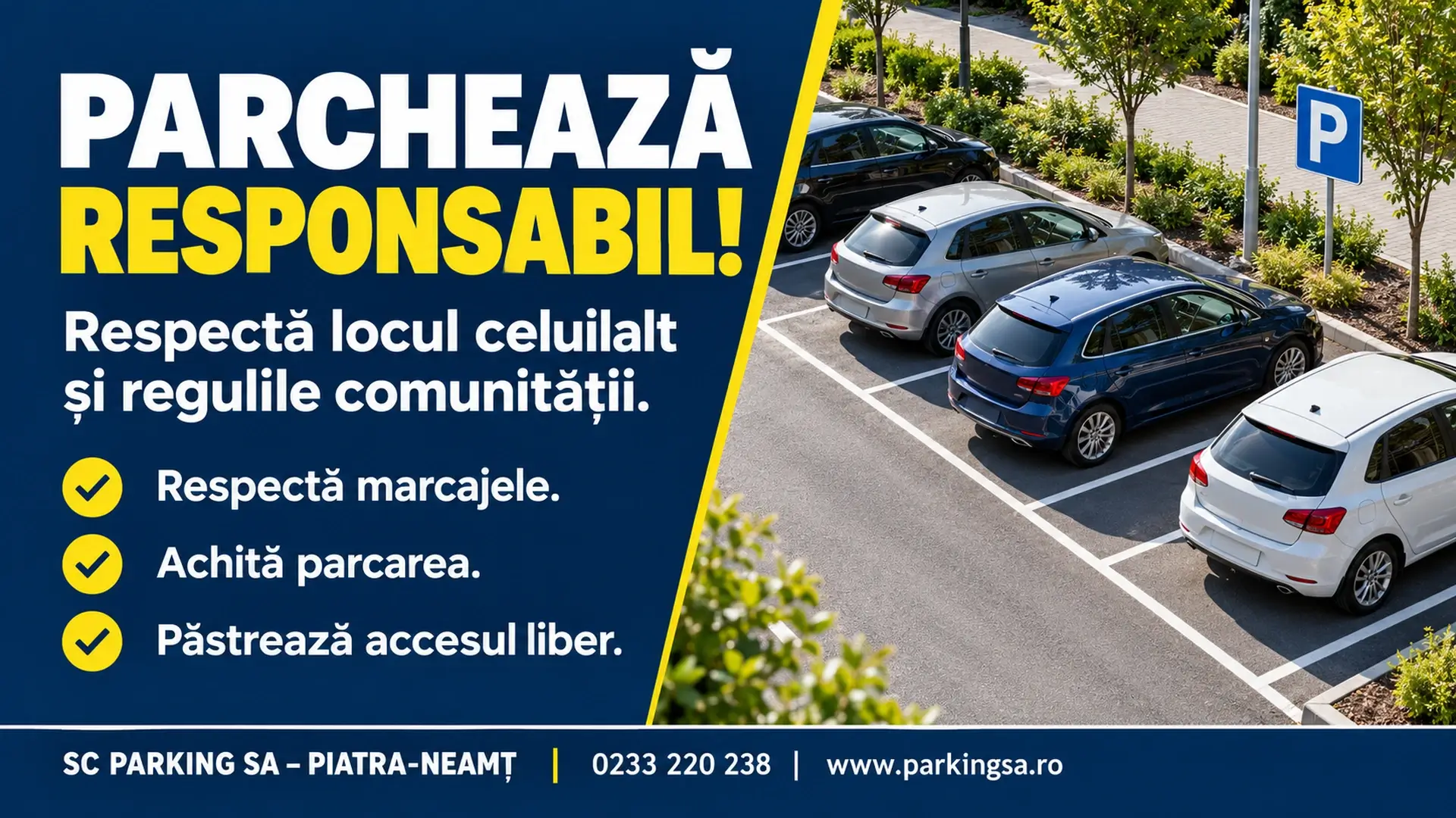 Parking SA Piatra-Neamț: parchează responsabil, respectă marcajele, achită parcarea și păstrează accesul liber.