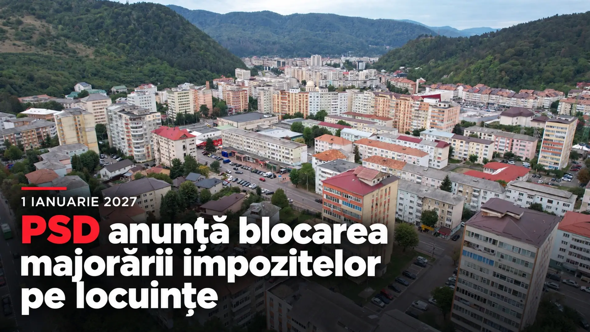 Copertă despre anunțul PSD privind impozitele pe locuințe din 2027, pe fundalul unei fotografii aeriene din Piatra-Neamț