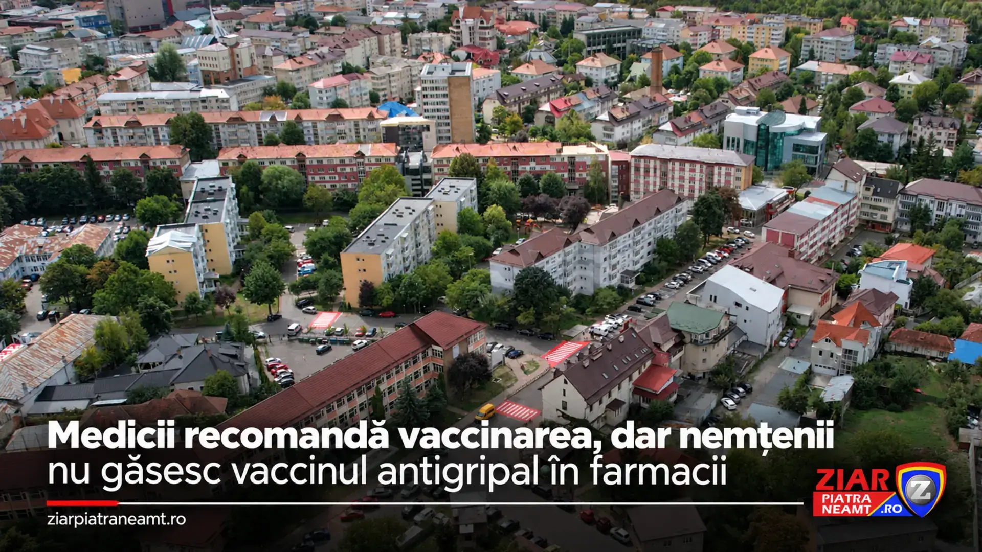 Vedere aeriană din Piatra-Neamț, pe coperta articolului despre lipsa vaccinului antigripal în farmacii